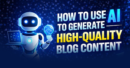 How to Use AI to Generate High-Quality Blog Content featured image