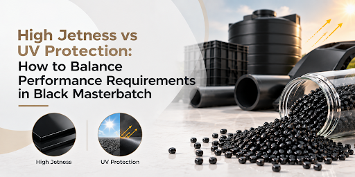 High Jetness vs UV Protection: How to Balance Performance Requirements in Black Masterbatch